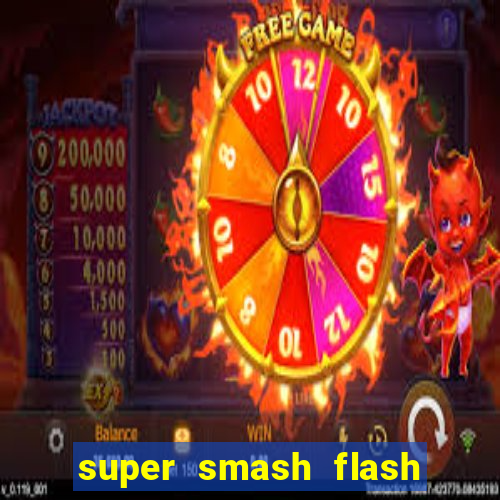 super smash flash 2 jogos 360